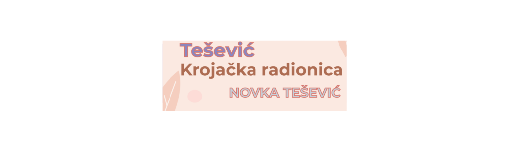 Novka Tešević, Krojačka radionica Tešević